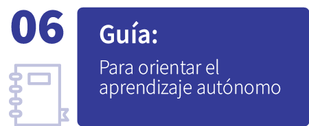 Guía para orientar el aprendizaje autónomo