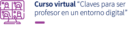 Curso virtual “Claves para ser profesor en un entorno digital”