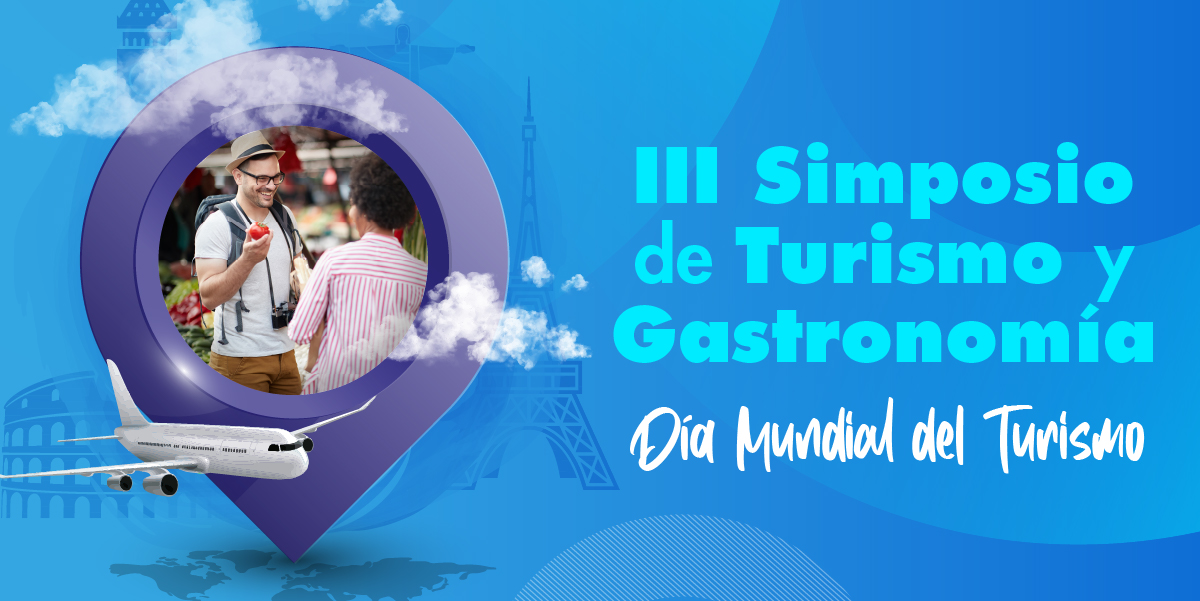 III Simposio de Turismo y Gastronomía