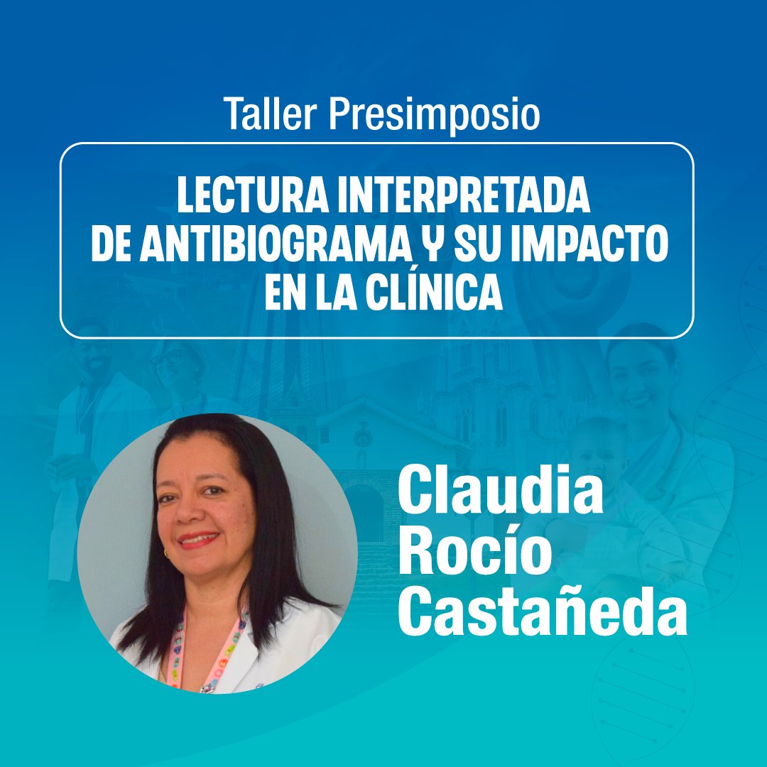 Lectura interpretada de antibiograma y su impacto en la clínica