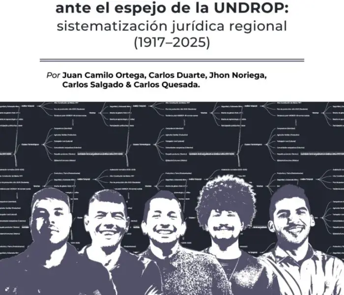Reconocimiento del campesinado en América Latina ante el espejo de la UNDROP: sistematización jurídica regional (1917-2025)