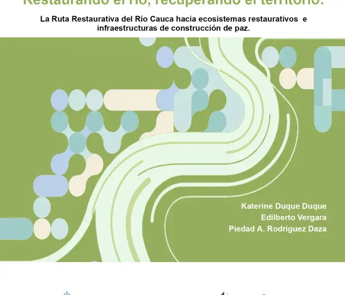 Restaurando el río, recuperando el territorio