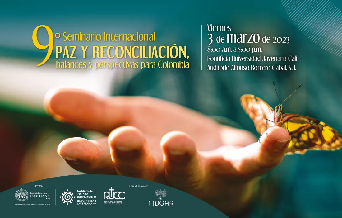  IX Seminario Internacional de Interculturalidad “Paz y reconciliación, balances y perspectivas para Colombia”.