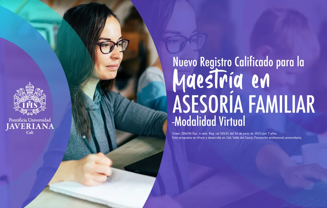 Maestría en Asesoría Familiar – Virtual recibió renovación de su registro calificado Maestría en Asesoría Familiar – Virtual recibió renovación de su registro calificado