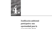 Zonificación ambiental participativa: una oportunidad para la conservación de la naturaleza y su planificación en el posacuerdo Zonificación ambiental participativa: una oportunidad para la conservación de la naturaleza y su planificación en el posacuerdo