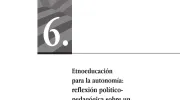 Etnoeducación para la autonomía: reflexión políticopedagógica sobre un proceso de formación con comunidades negras en el Cauca Etnoeducación para la autonomía: reflexión políticopedagógica sobre un proceso de formación con comunidades negras en el Cauca