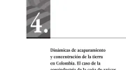Dinámicas de acaparamiento y concentración de la tierra en Colombia. El caso de la agroindustria de la caña de azúcar