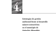 Estrategias de gestión ambiental frente al desarrollo minero-extractivista en el municipio de Quinchía (Risaralda) Estrategias de gestión ambiental frente al desarrollo minero-extractivista en el municipio de Quinchía (Risaralda)