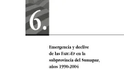 Emergencia y declive de las Farc-Ep en la subprovincia del Sumapaz, años 1990-2004