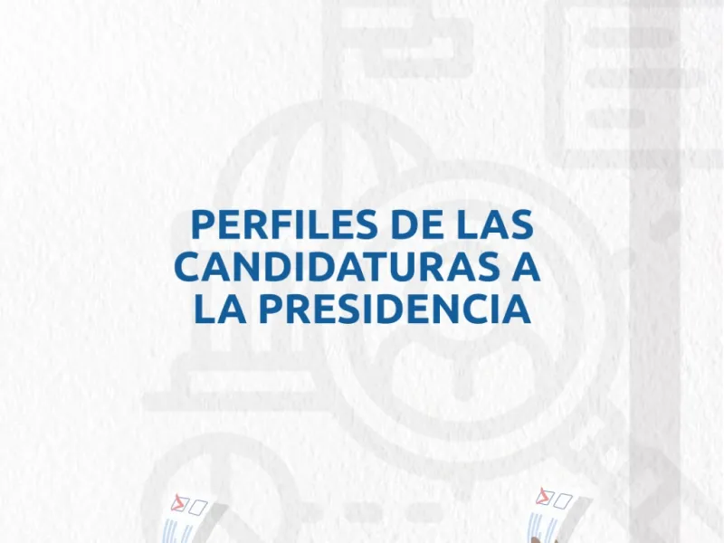 Explora los perfiles de los candidatos presidenciales
