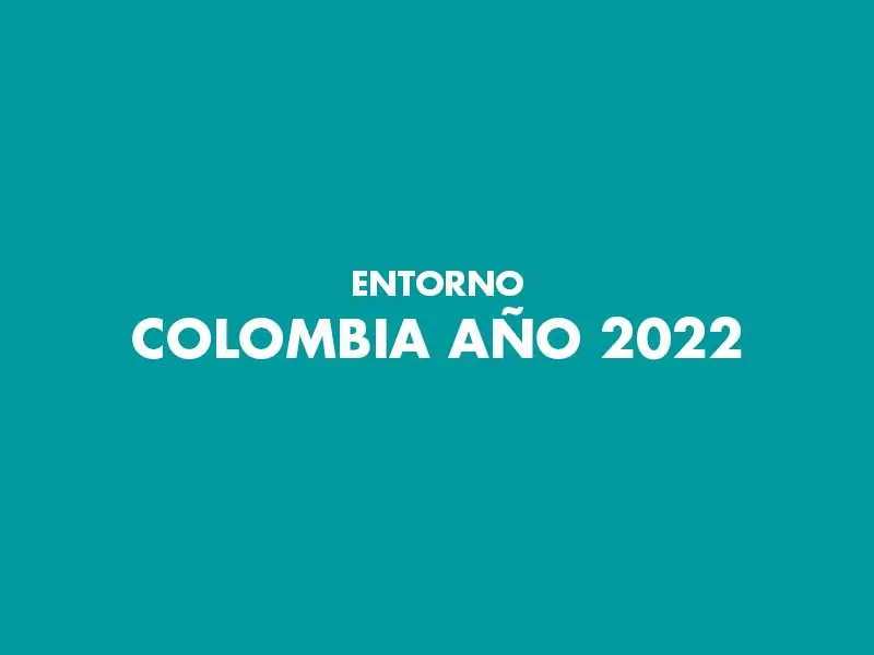 Entorno Colombia 2022