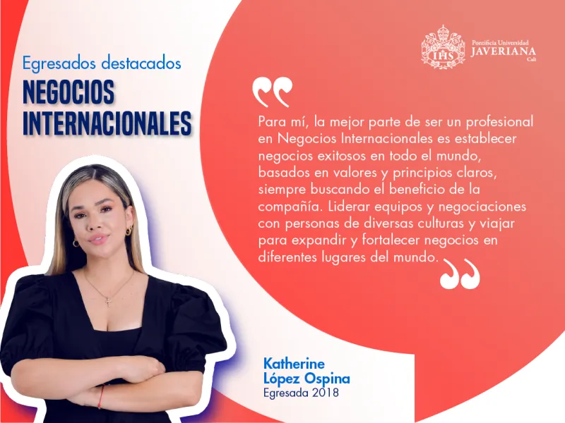 Katherine López Ospina, egresada de Negocios Internacionales