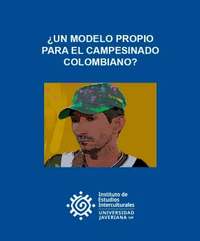 ¿Un modelo propio para el campesinado colombiano?