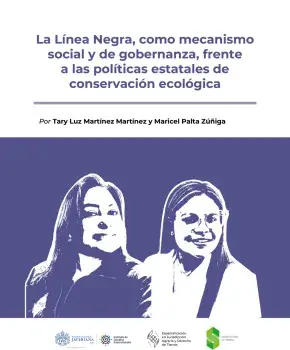 La línea negra, como mecanismo social y de gobernanza, frente a las políticas estatales de conservación ecológica