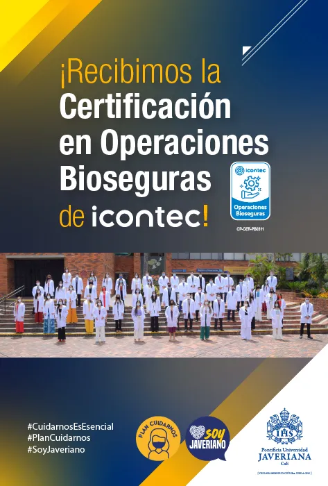 La Javeriana Cali, certificada por ICONTEC en Operaciones Bioseguras La Javeriana Cali, certificada por ICONTEC en Operaciones Bioseguras