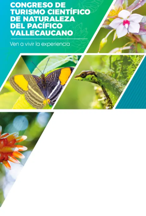 Todo lo que necesita saber acerca del Congreso de Turismo Científico de Naturaleza en el Pacífico Vallecaucano 