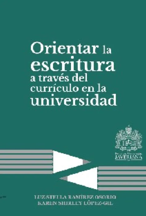 Orientar la escritura a través del currículo en la universidad Orientar la escritura a través del currículo en la universidad