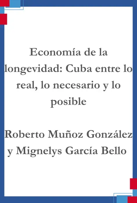 Portada Economía de la longevidad. Cuba entre lo real, lo necesario y lo posible