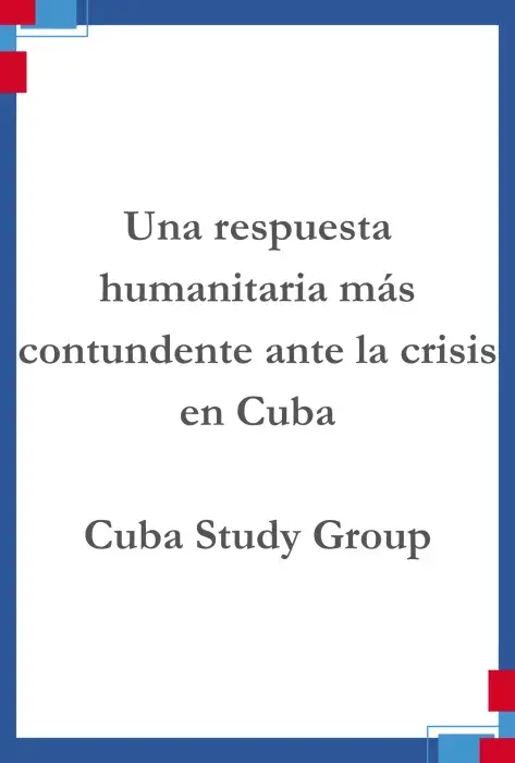 Portada Una respuesta humanitaria más contundente ante la crisis en Cuba